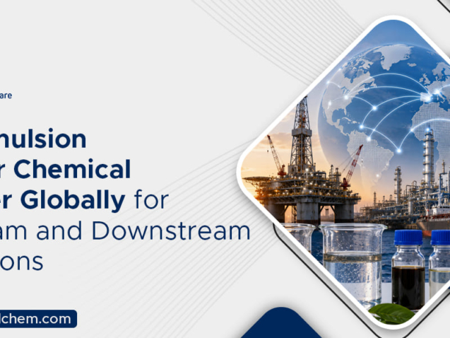 best-emulsion-breaker-chemical-supplier-globally-for-upstream-and-downstream-operations